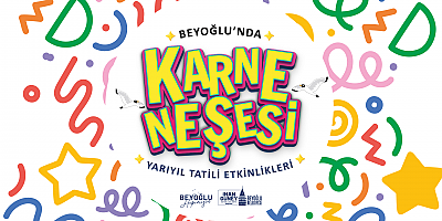 Beyoğlu’nda ‘Karne Neşesi’ Yarıyıl Tatili Boyunca Devam Edecek