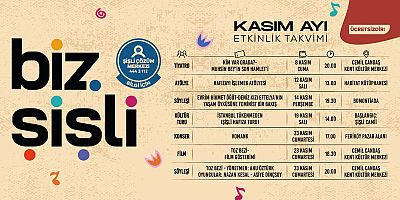 BİZ ŞİŞLİ, “ZAMANIN İZİNDE” TEMASIYLA KASIM AYINDA DA DOPDOLU!