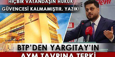 (BTP) Genel Başkanı Hüseyin Baş Yargıtay 3. Ceza Dairesi’nin Anayasa Mahkemesi kararına uymama kararını eleştirdi.