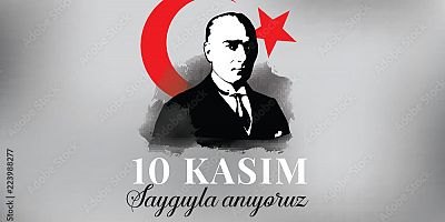 Bülent Seyhan , 10 Kasım Atatürk'ü anma mesajı yayınladı