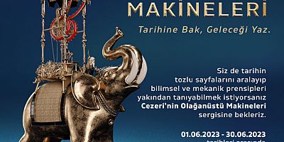 ‘Cezeri’nin Olağanüstü Makineleri Sergisi’ Kartal’da Kapılarını Aralıyor