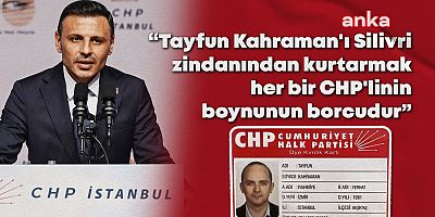 CHP İstanbul İl Başkanı Özgür Çelik: 