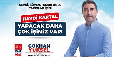 CHP Kartal’da Gökhan Yüksel yeniden aday 