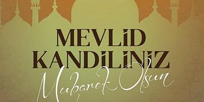 CHP'li Doruk Bulut'tan Mevlid Kandili Mesajı