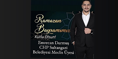 CHP'li Emrecan Durmuş'un  Ramazan Bayramı Mesajı