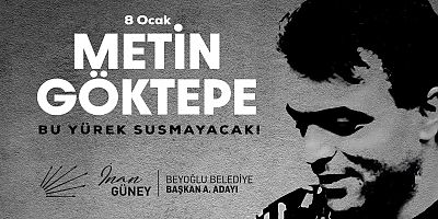 CHP'li İnan Güney,Metin Göktepe'yi saygı ve özlemle anıyorum