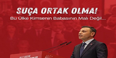 CHP'li Uğur Kelleci'den SUÇA ORTAK OLMA!   