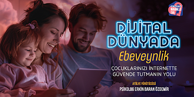 ÇOCUKLARIMIZI İNTERNETTE GÜVENDE TUTMANIN YOLLARI
