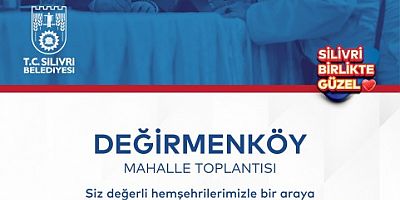 Değirmenköy’de Mahalle Toplantısı düzenleniyor