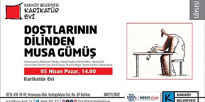 Dostlarının Dilinden Karikatürist Musa Gümüş