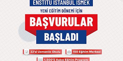 ENSTİTÜ İSTANBUL İSMEK’E 48 SAATTE 185 BİN BAŞVURU
