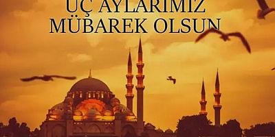 Erol Koç’tan Mübarek Üç Aylar Mesajı