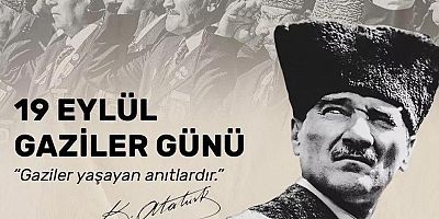 Evsal İsa Yucak'ın 19 Eylül Gaziler Günü Mesajı