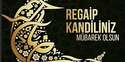 Eyüp Bayrak'tan Regaib Kandili Mesajı.