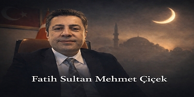  Fatih Sultan Mehmet Çiçek,  : “Hiçbir Sofra Eksik Kalmayacak”