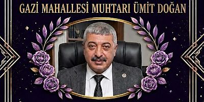 GAZİ MAHALLESİ MUHTARI ÜMİT DOĞAN’DAN ANNELER GÜNÜNE ÖZEL ANLAMLI ETKİNLİK