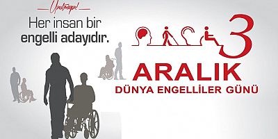 Hakan Mamaş'ın 3 Aralık Dünya Engelliler Günü Mesajı