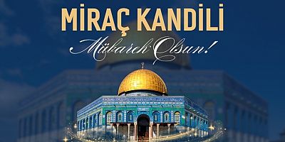 Hamza Özkan'dan Miraç Kandili Mesajı
