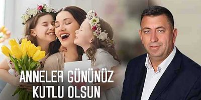 Hanifi Koç’tan Anneler Günü Kutlama Mesajı