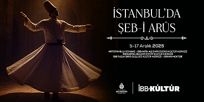 İBB’DEN İSTANBUL’U KUCAKLAYAN ŞEB-İ ARÛS BULUŞMALARI