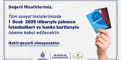 İBB SOSYAL TESİSLERİ İLE BELTUR’DA KARTLI ÖDEME DÖNEMİ 