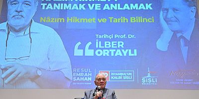 İlber Ortaylı: “Nâzım Hikmet, dünyada ve Türkiye’de tarihi doğrudan kullanan ve tarihten yararlanan şairdir”