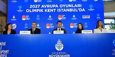 İMAMOĞLU: 2027 AVRUPA OYUNLARI İSTANBUL’DA