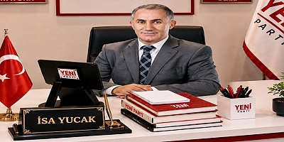 İSA YUCAK'TAN YENİ PARTİ'YE İLK DESTEK