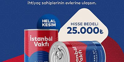 İSTANBUL VAKFI’NIN KURBAN BAĞIŞI KAMPANYASI BAŞLADI