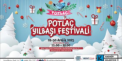 Kadıköy’de Potlaç Yılbaşı Festivali Başlıyor