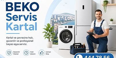 Kartal’ın Ritmini Yakalayan Teknik Güç: Beko Servis Kartal ile Hızlı ve Güvenilir Beyaz Eşya Çözümleri