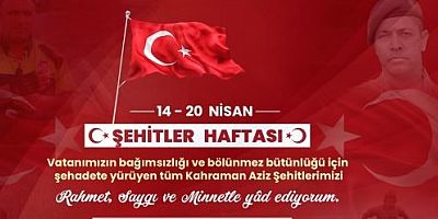 Koçoğlu Hafriyat Hanifi Koç 'dan 14-20 Nisan Şehitler Haftası Mesajı