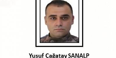 MSB: POLİS MEMURU YUSUF ÇAĞATAY SANALP ŞEHİT OLDU