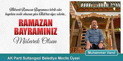 Muhammer Varol'dan Ramazan Bayramı Kutlama Mesajı