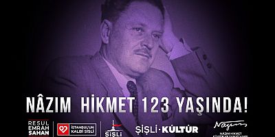 Nâzım Hikmet, doğumunun 123’üncü yılında çeşitli etkinliklerle anılacak
