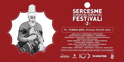 SERÇEŞME HÜNKÂR HACI BEKTAŞ VELİ FESTİVALİ’NE DAVETLİSİNİZ