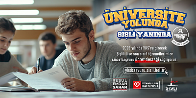 ŞİŞLİ BELEDİYESİ, YKS’YE GİRECEK ÖĞRENCİLERİN SINAV ÜCRETLERİNİ KARŞILAYACAK