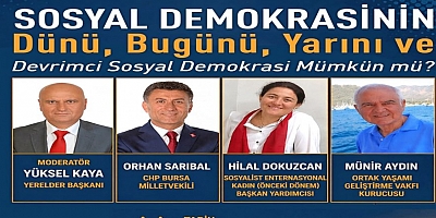 Sosyal Demokrasinin Dünü, Bugünü ve Yarını Paneli İstanbul’da Düzenleniyor
