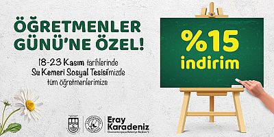 SU KEMERİ SOSYAL TESİSİ’NDE ÖĞRETMENLERE 24 KASIM İNDİRİMİ 