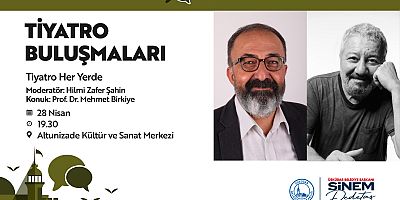 ÜSKÜDAR BELEDİYESİ’NDE TİYATRO BULUŞMALARI DEVAM EDİYOR