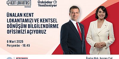 ÜSKÜDAR BELEDİYESİ, ÜNALAN’DA YENİ KENT LOKANTASI VE KENTSEL DÖNÜŞÜM BİLGİLENDİRME OFİSİNİ AÇIYOR