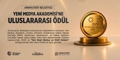 Yeni Medya Akademisi’ne Halkla İlişkilerin Oscarı: IPRA Altın Küre Ödülü